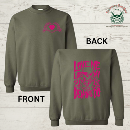Love Me Like My Demons Do Crewneck Sweater