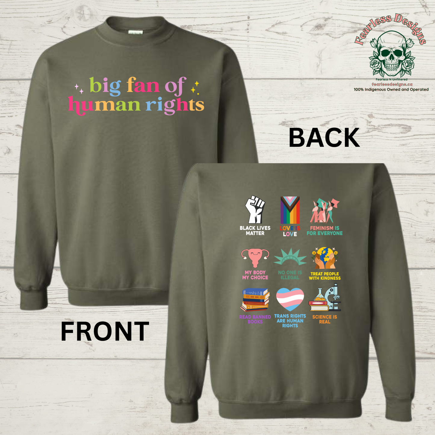 Rainbow Big Fan of Human Rights on front with human rights on back Crewneck Sweater