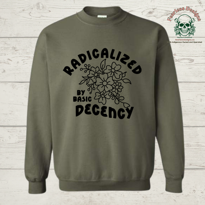 Radicalized by Basic Decency Crewneck Sweater