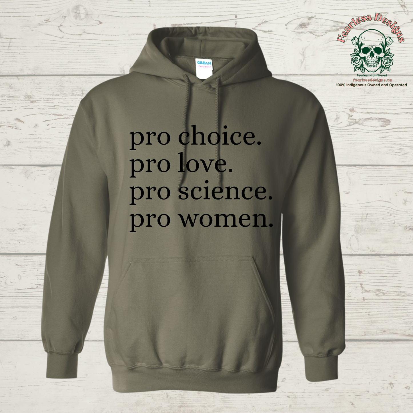 Pro Choice. Pro Love. Pro Science. Pro Women Hoodie