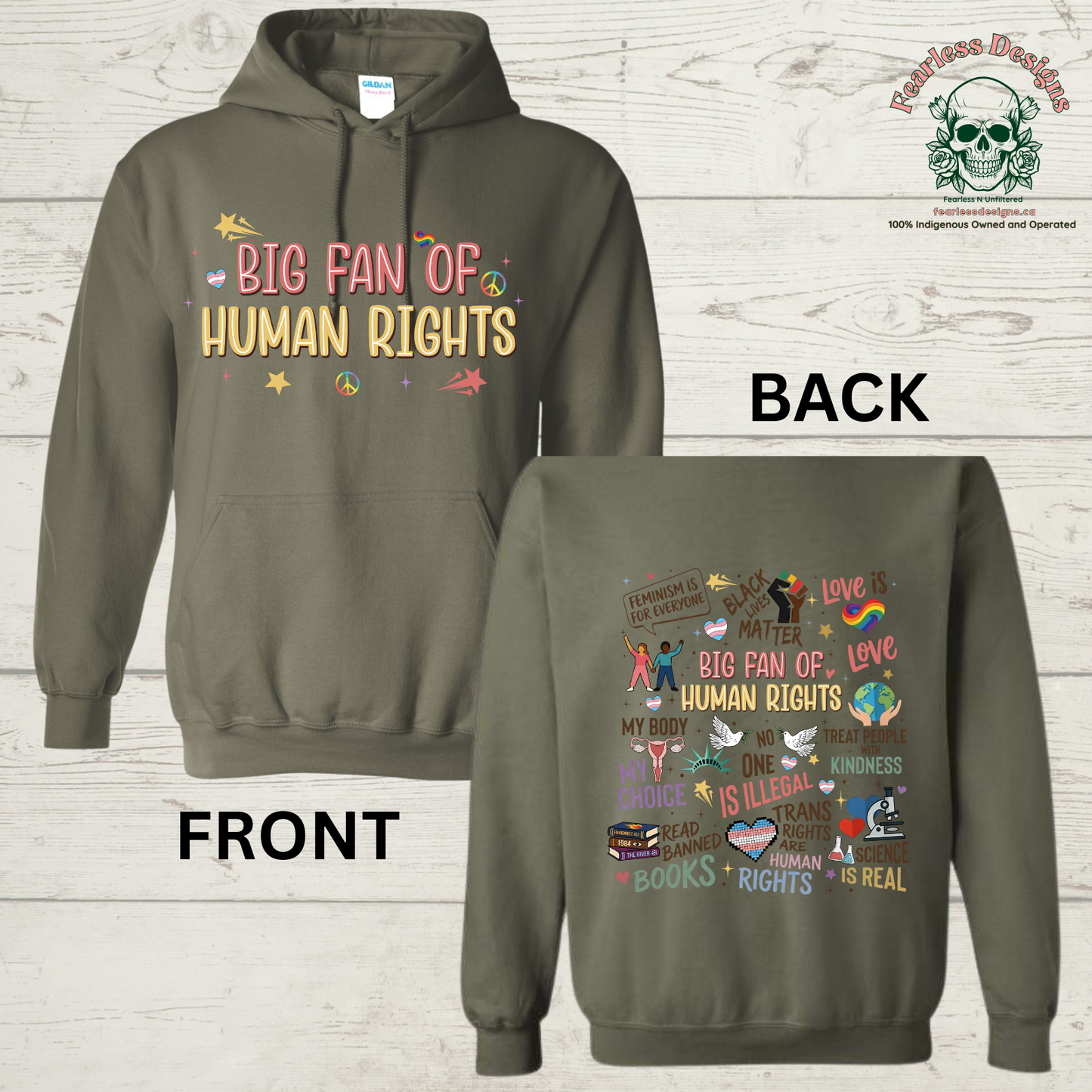 Big Fan of Human Rights on front and variety of human rights on back Hoodie