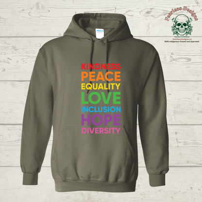 Kindness, Peace, Equality, Love, Inclusion, Hope, Diversity Print Hoodie