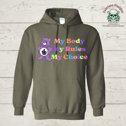 My Body My Rules My Choice Hoodie