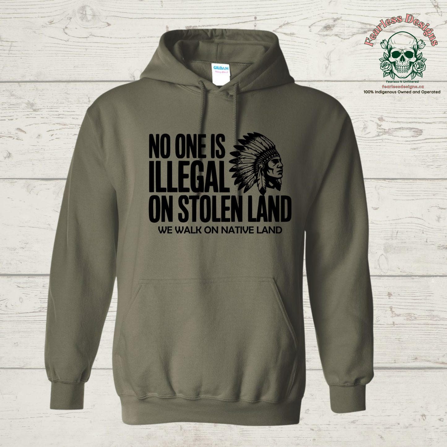 No One is Illegal on Stolen Land - We Walk on Native Land Hoodie