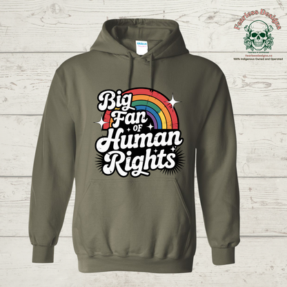 Big Fan of Human Rights Hoodie