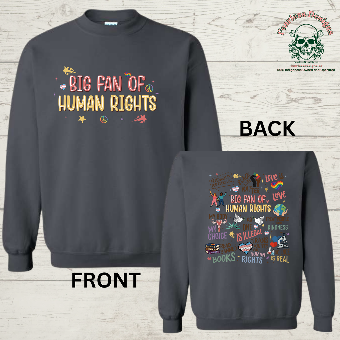 Big Fan of Human Rights on front and variety of human rights on back Hoodie