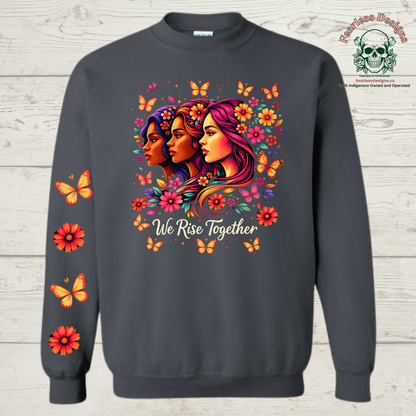 We Rise Together with butterflies and flowers down one sleeve Hoodie