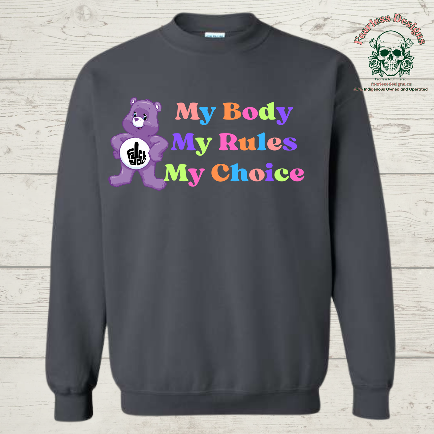 My Body My Rules My Choice Crewneck Sweater