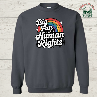 Big Fan of Human Rights Crewneck Sweater