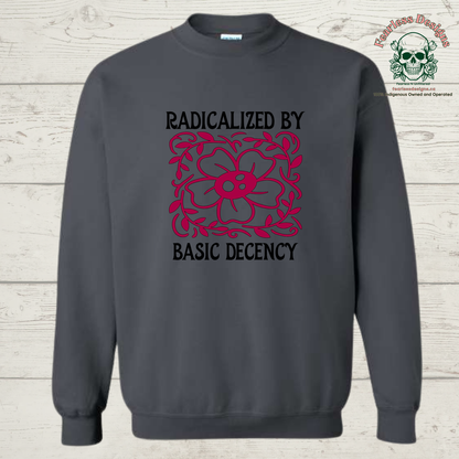 Radicalized by Basic Decency Crewneck Sweater