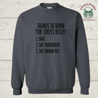 Things to Burn for Stress Relief Crewneck Sweater