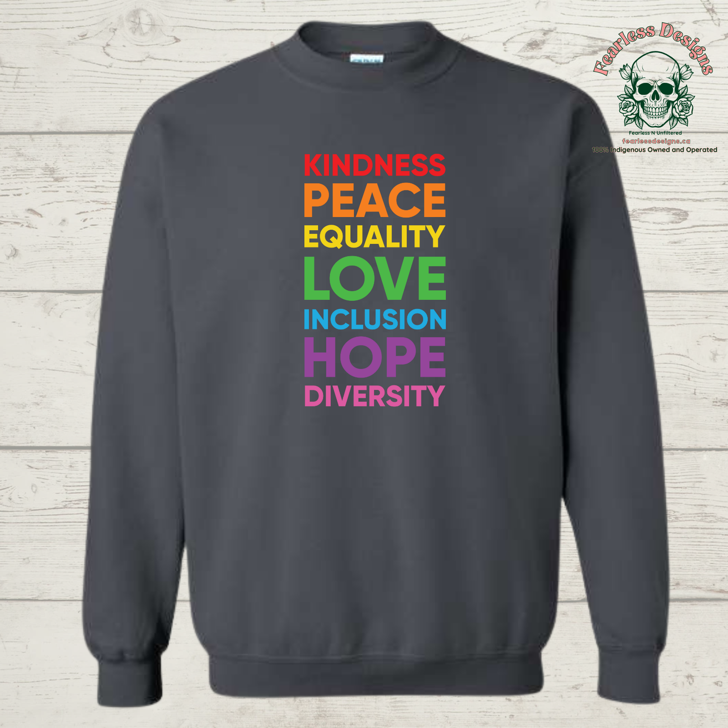 Kindness, Peace, Equality, Love, Inclusion, Hope, Diversity Print Crewneck Sweater