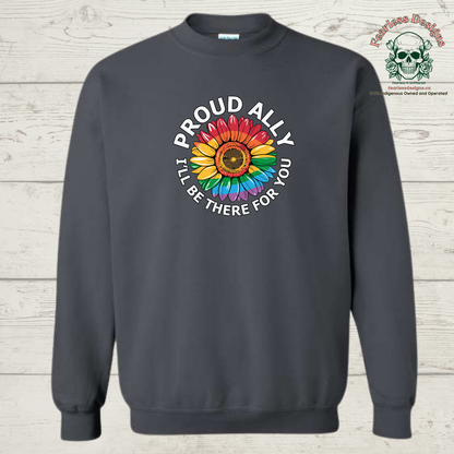 Proud Ally I'll be There For You Crewneck Sweater