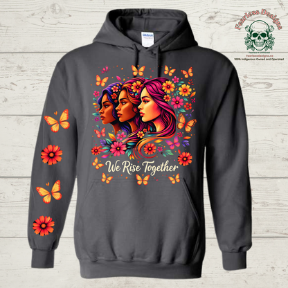 We Rise Together with butterflies and flowers down one sleeve Hoodie