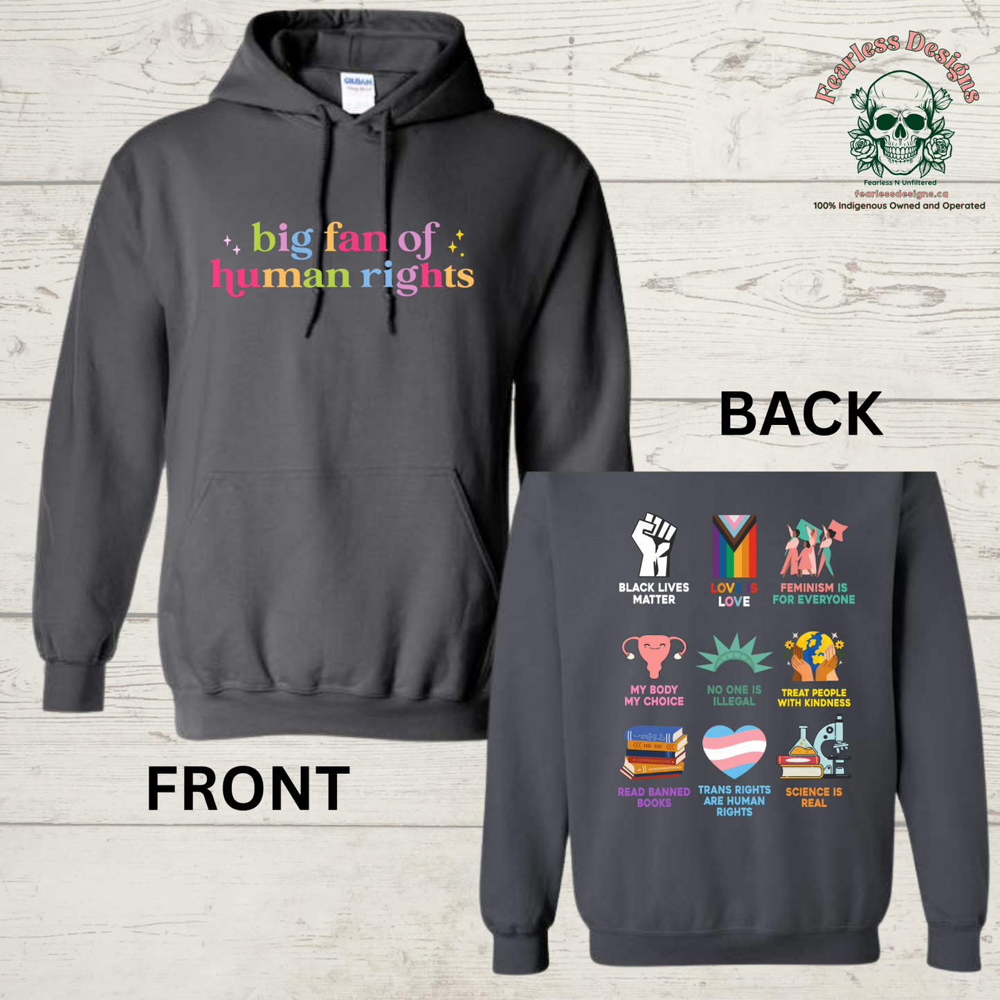 Rainbow Big Fan of Human Rights on front with human rights on back Hoodie