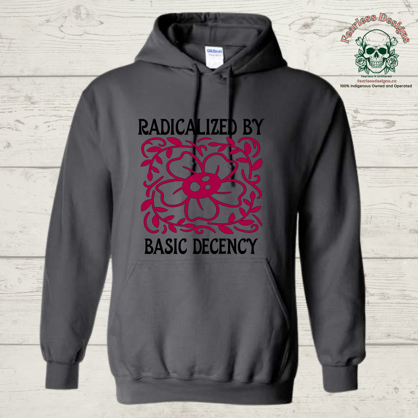 Radicalized by Basic Decency Hoodie