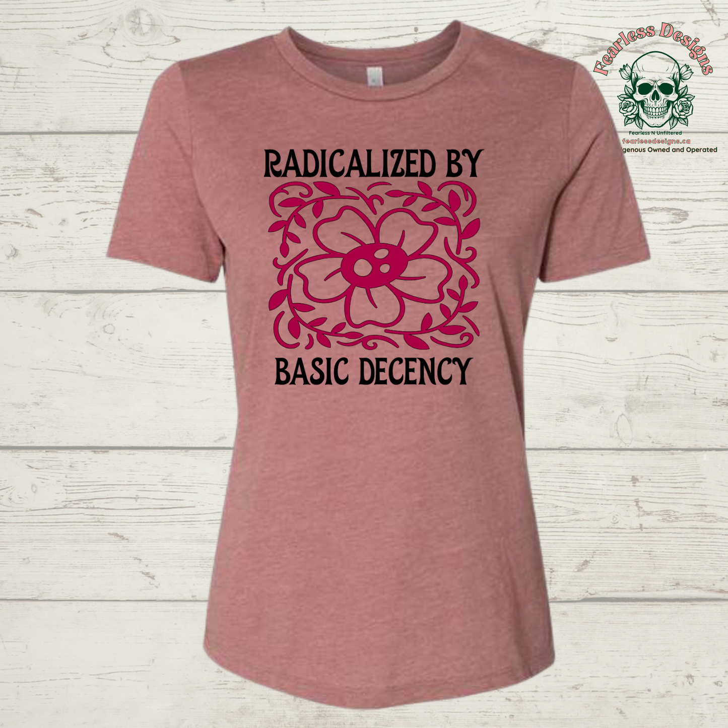 Radicalized by Basic Decency T-Shirt
