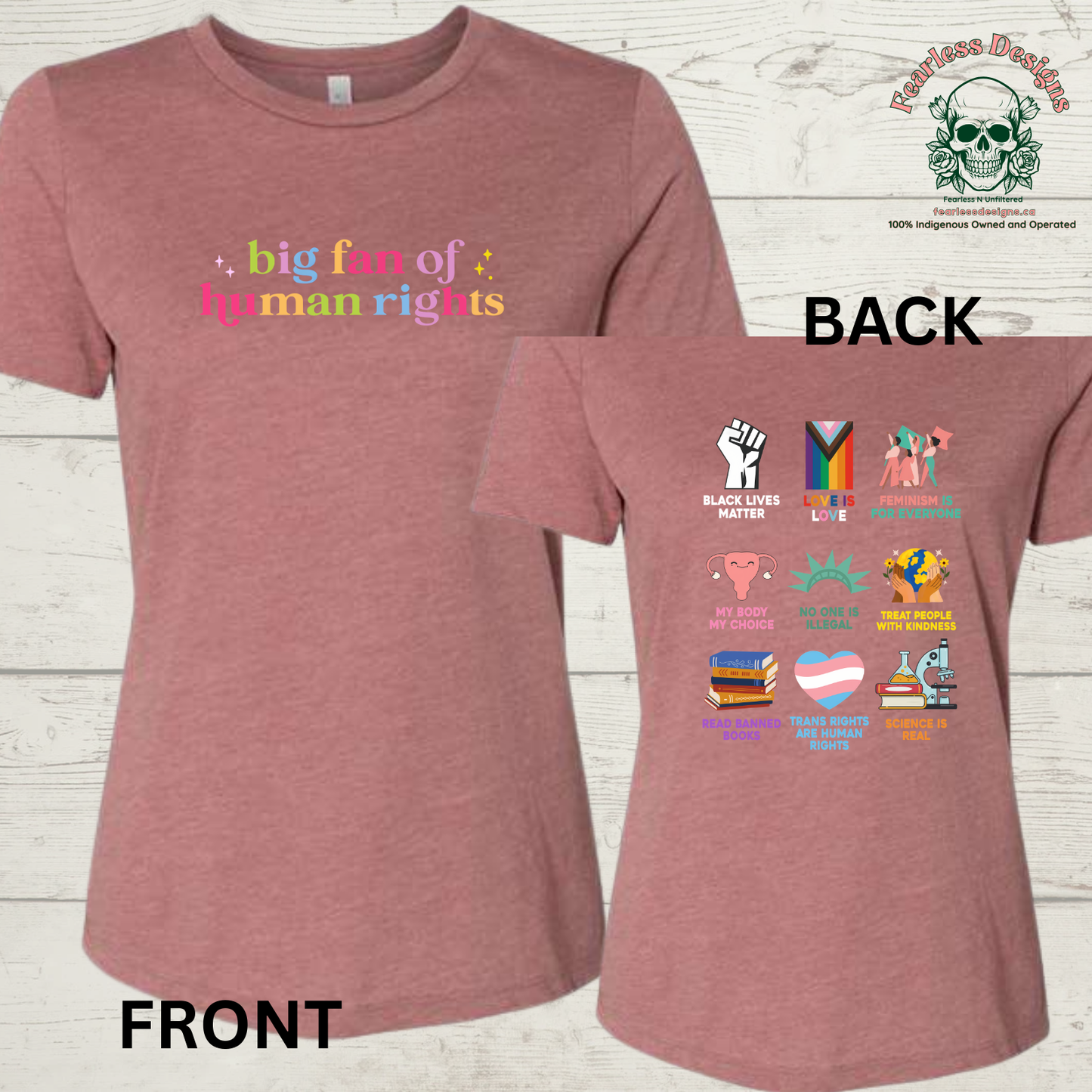 Rainbow Big Fan of Human Rights on front - variety human rights on back ladies T-Shirt