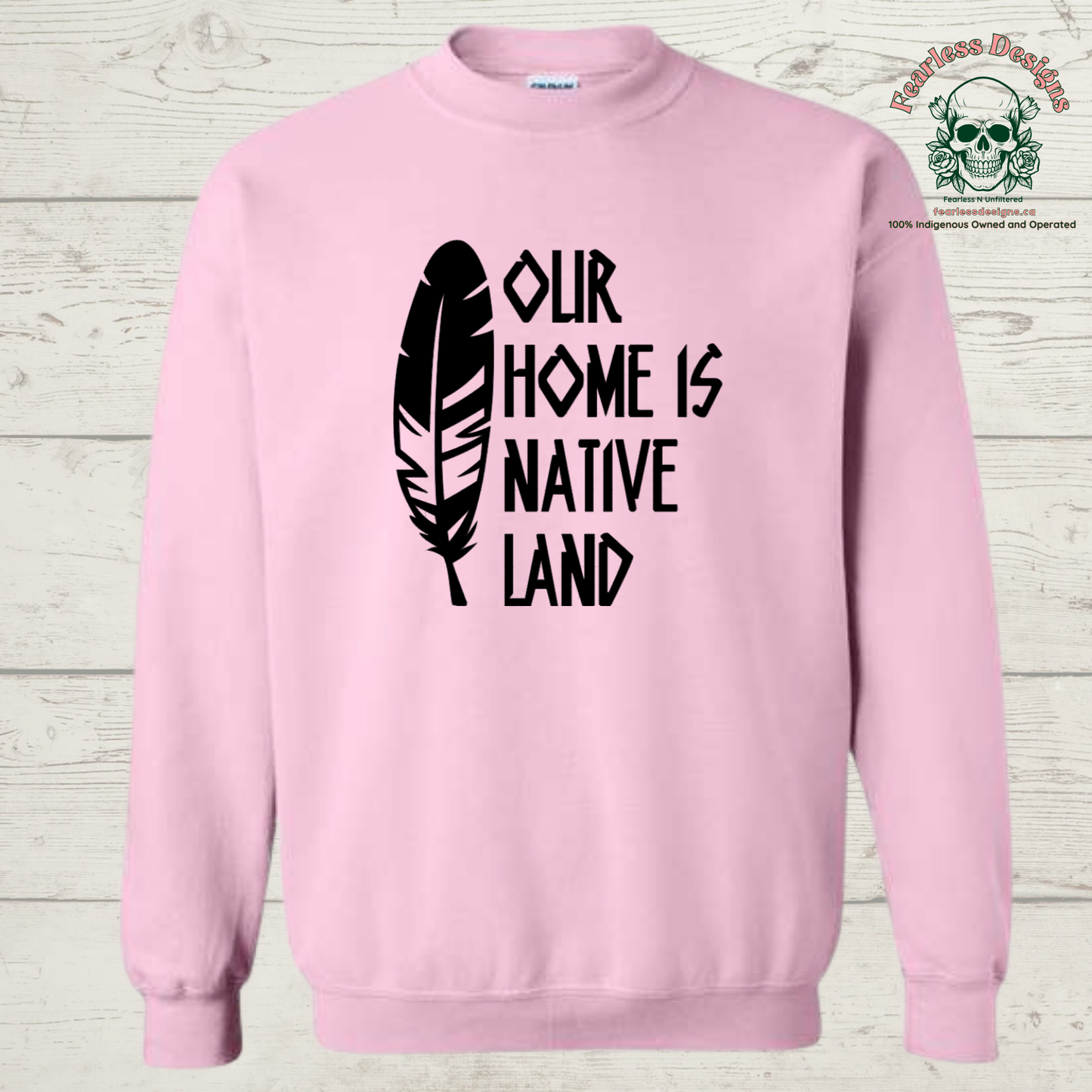 Our Home is Native Land Crewneck Sweater