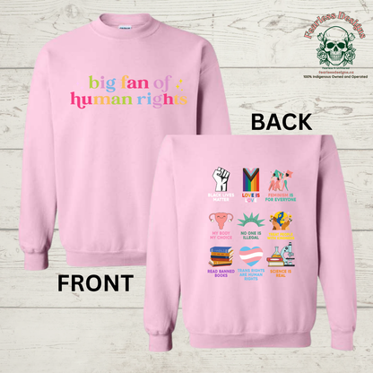 Rainbow Big Fan of Human Rights on front with human rights on back Crewneck Sweater