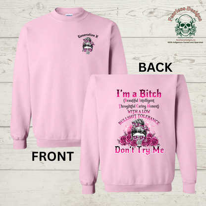 Gen X I'm a Bitch Crewneck Sweater