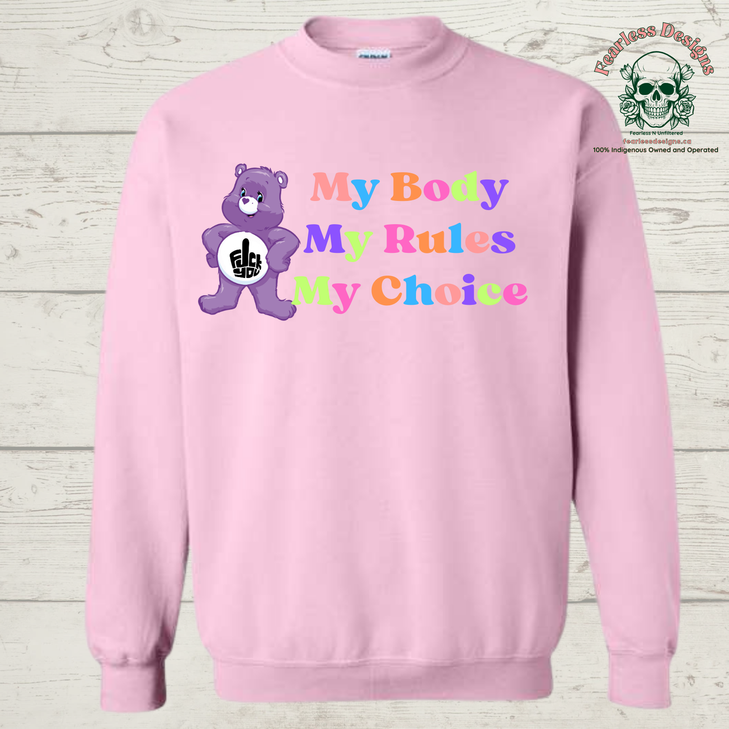 My Body My Rules My Choice Crewneck Sweater