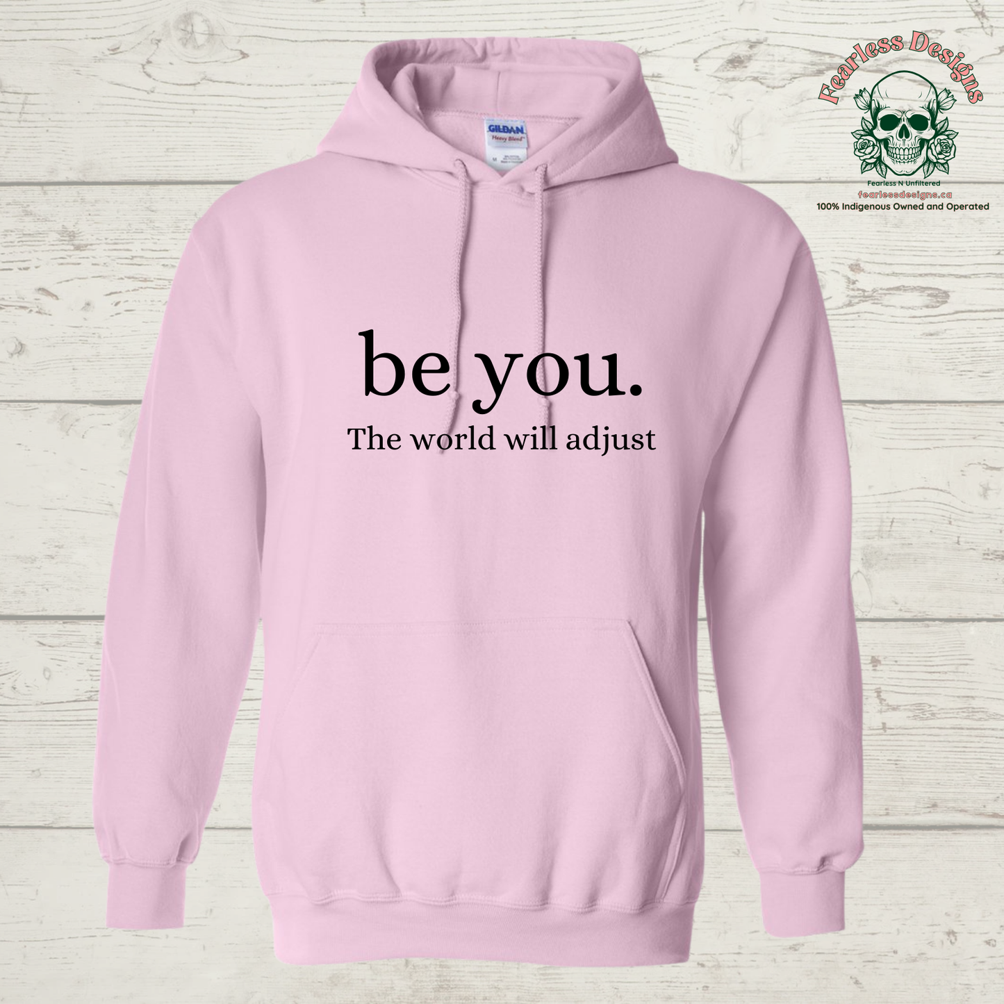 be you. the world will adjust hoodie