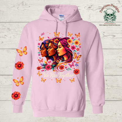 We Rise Together with butterflies and flowers down one sleeve Hoodie