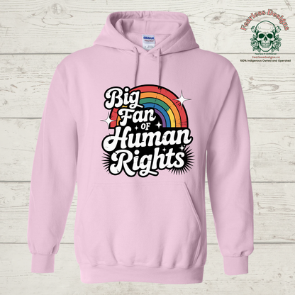 Big Fan of Human Rights Hoodie