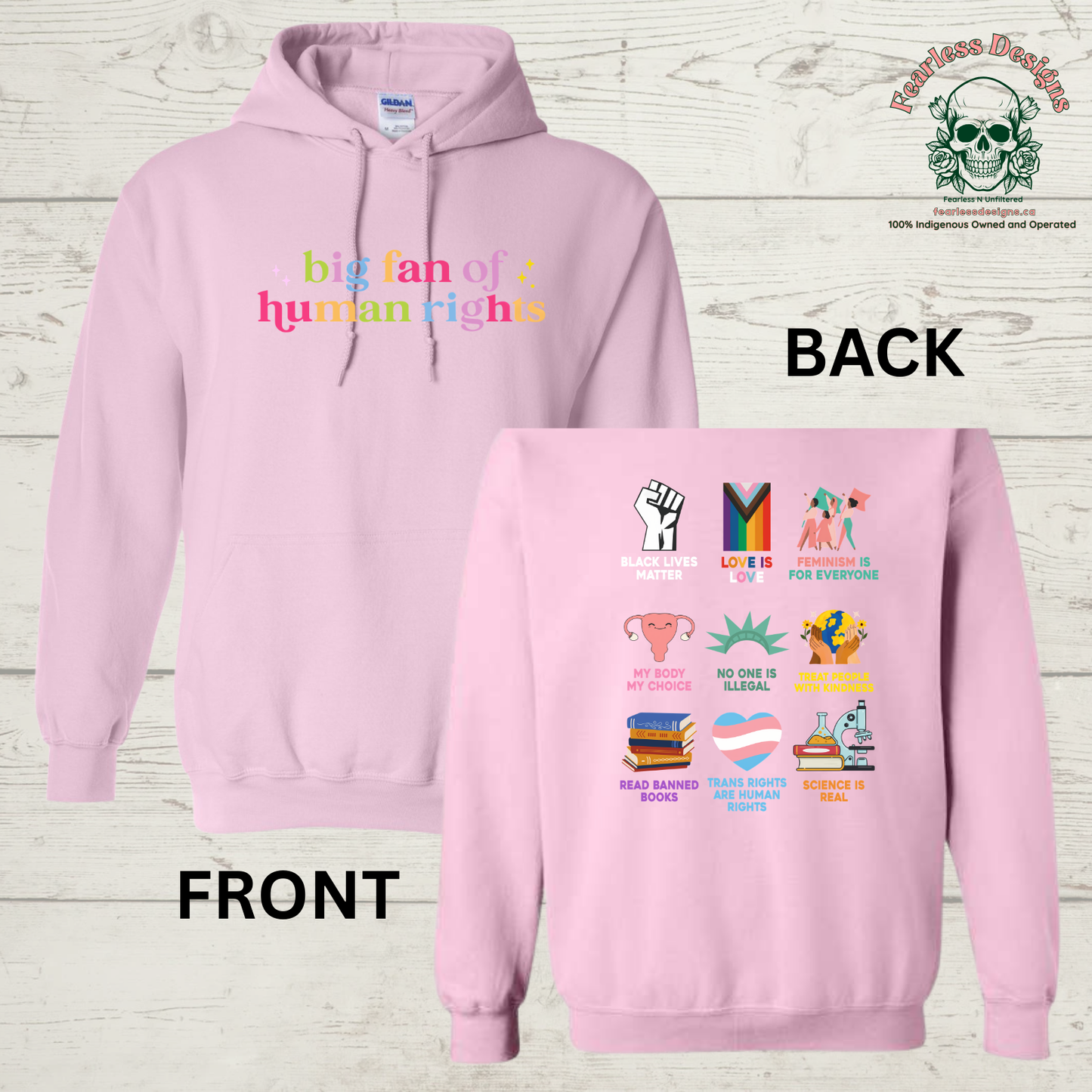 Rainbow Big Fan of Human Rights on front with human rights on back Hoodie