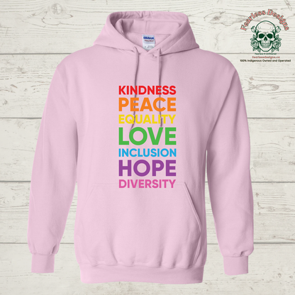Kindness, Peace, Equality, Love, Inclusion, Hope, Diversity Print Hoodie