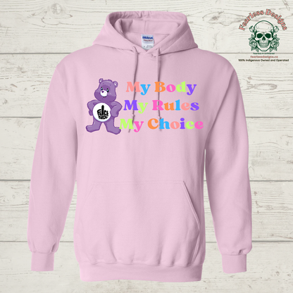 My Body My Rules My Choice Hoodie