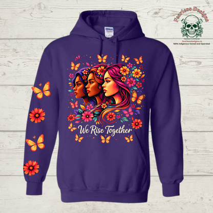 We Rise Together with butterflies and flowers down one sleeve Hoodie