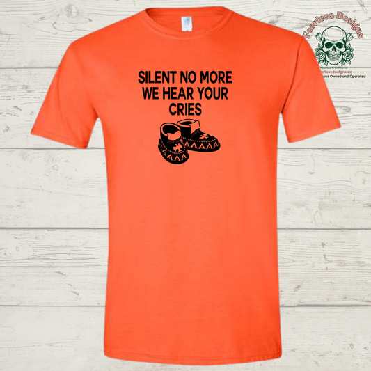 Silent no more we hear your cries - unisex orange tshirt