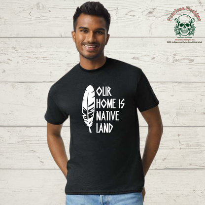 Our Home is Native Land T-Shirt unisex fit